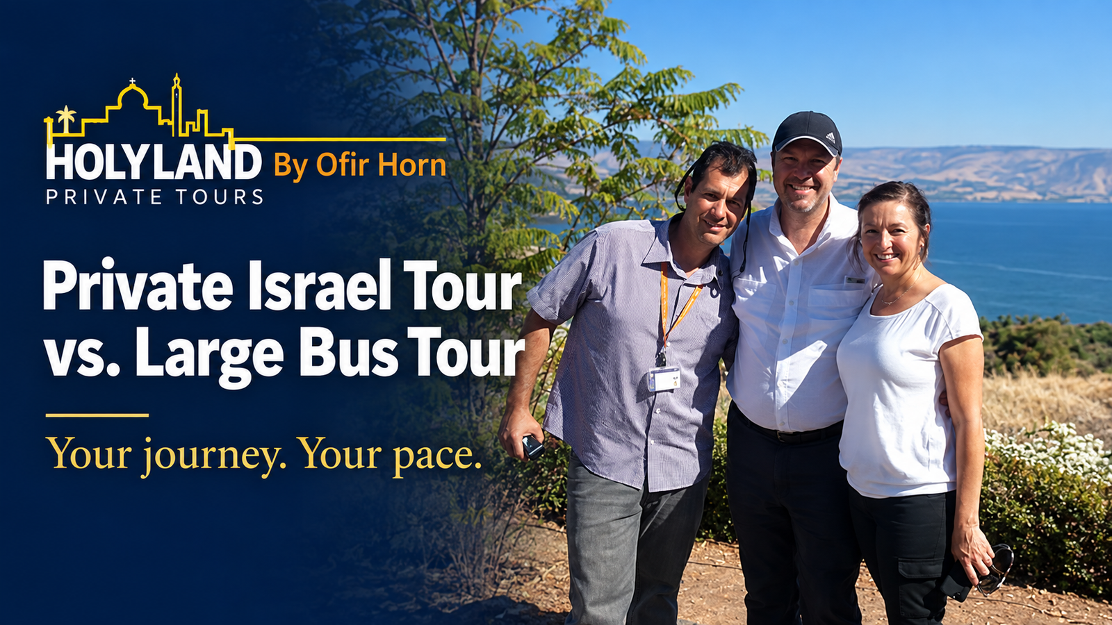 Private Israel Tour vs. Large Bus Tour